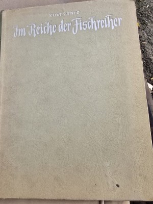 Im Reiche der fischreiher - Kurt Gentz (In imparatia starcului) foto