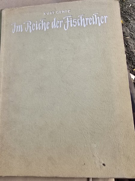 Im Reiche der fischreiher - Kurt Gentz (In imparatia starcului)