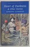 HEART OF DARKNESS and OTHER STORIES by JOSEPH CONRAD , 1999, COPERTA ORIGINALA BROSATA
