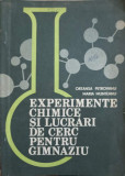 EXPERIMENTE CHIMICE SI LUCRARI DE CERC PENTRU GIMNAZIU-ORTANSA PETROVANU, MARIA MUNTEANU