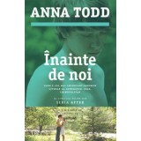 Inainte de noi. Al cincilea volum din seria AFTER - Anna Todd