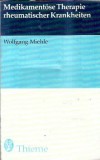Medikamentose Therapie rheumatischer Krankheiten - Wolfgang Miehle