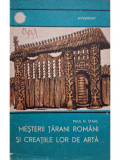 Paul H. Stahl - Mesterii tarani romani si creatiile lor de arta (editia 1969)