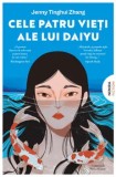 Cumpara ieftin Cele patru vieti ale lui Daiyu/Jenny Tinghui Zhang, Nemira
