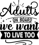Cumpara ieftin Sticker Auto, Adults on board we want to live too, 29 cm, 12235ST, Oem