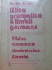 Mica Gramatica a Limbii Germane - Emilia Savin - Editura Stiintifica 1984 - Carte Germana, Gramatica Germana, Limba Germana