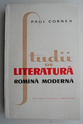 Studii de literatura romana moderna &amp;ndash; Paul Cornea foto