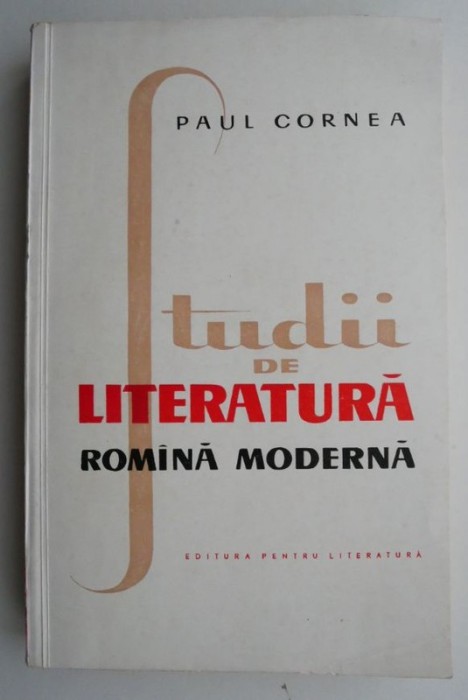 Studii de literatura romana moderna &ndash; Paul Cornea