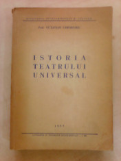 Istoria teatrului universal - OCTAVIAN GHEORGHIU , editie 1957 foto