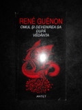 Rene Guenon - Omul si devenirea sa dupa vedanta (1995)