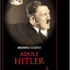 Adolf Hitler | Hedwig Gusto