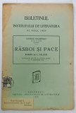 BULETINUL INSTITUTULUI DE LITERATURA PE ANUL 1929 , SUBIECT : RAZBOI SI PACE , roman de L. TOLSTOI , conferinta tinuta de GEORGE MARINESCU, 1929
