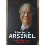 ALEXANDRU ARSINEL, DE LA DOLHASCA PE... CALEA VICTORIEI-MARIA CAPELOS INTR-O DISCUTIE AMICALA CU ALEXANDRU -235114