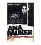 Marius Mircu - Dosar Ana Pauker - 106160