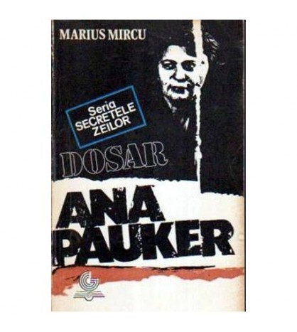 Marius Mircu - Dosar Ana Pauker - 106160