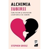 Alchimia iubirii. Cum facem si desfacem legaturile de iubire - Stephen Grosz