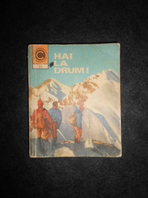 Andrei Mihail - Hai la drum. De toate pentru toti turistii foto