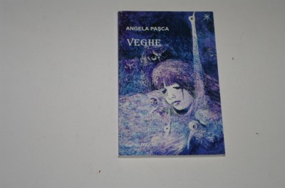 Veghe - Angela Pasca foto