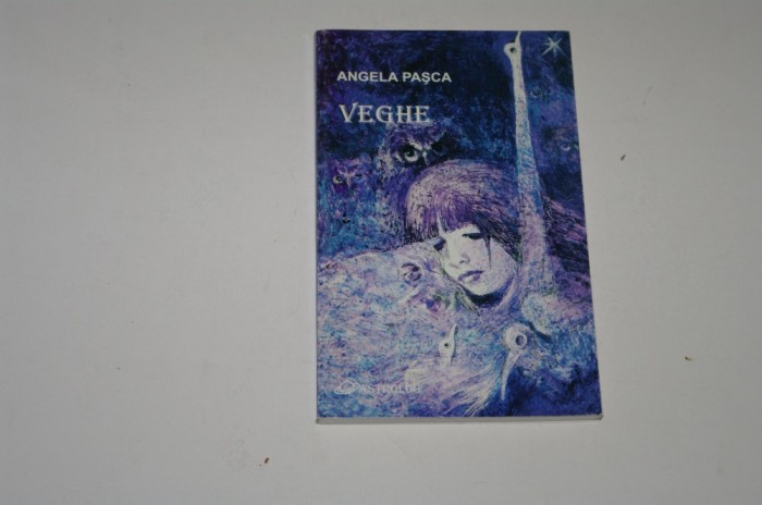 Veghe - Angela Pasca
