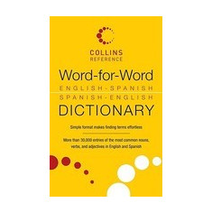Word-For-Word English-Spanish Spanish-English Dictionary