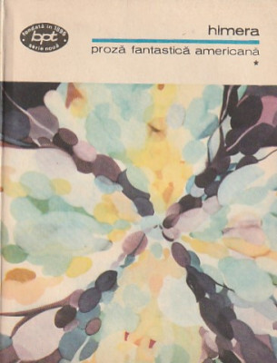 HIMERA + OCHII PANTEREI ( PROZA FANTASTICA AMERICANA ) (2 VOLUME) (BPT 1177-1178 foto