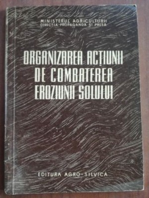 Organzarea actiunii de combaterea eroziunii solului foto