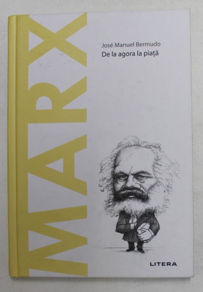 MARX - DE LA AGORA LA PIATA de JOSE MANUEL BERMUDO , 2020