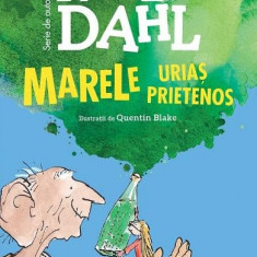 Marele Urias Prietenos, Roald Dahl - Editura Art