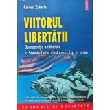 Viitorul libertatii - 2009 - Fareed Zakaria (AD60)
