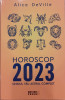 Horoscop 2023 Ghidul tau astral complet