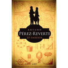 Jo emberek - Arturo Perez-Reverte foto