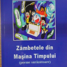 ZAMBETE DIN MASINA TIMPULUI. POEME SURAZATOARE-EUGEN DEUTSCH