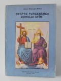 DESPRE PURCEDEREA DUHULUI SFANT de DIACON GHEORGHE BABUT , 1993