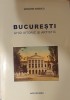 Bucuresti. Ghid istoric si artistic, Grigore Ionescu, Ars Docendi, 2018