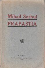 Mihail Sorbul - Prapastia (editie princeps)