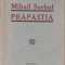 Mihail Sorbul - Prapastia (editie princeps)