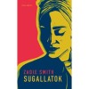 Sugallatok - Zadie Smith