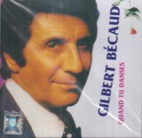Cumpara ieftin Gilbert Becaud - Quand tu danses (sigilat)