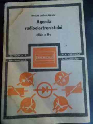 Agenda Radioelectronistului - Nicolae Dragulanescu ,547000 foto