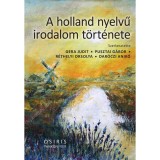 A holland nyelvű irodalom t&ouml;rt&eacute;nete - Dar&oacute;czi Anik&oacute;