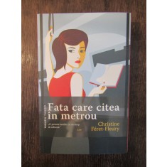FATA CARE CITEA IN METROU - CHRISTINE FERET-FLEURY , 2017