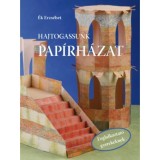 Hajtogassunk pap&iacute;rh&aacute;zat - &Eacute;k Erzs&eacute;bet