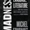 Madness, Language, Literature