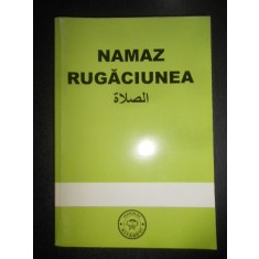 Namaz Rugaciunea. Carte de rugaciune pregatita de Hasan Yavas