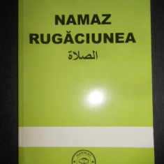 Namaz Rugaciunea. Carte de rugaciune pregatita de Hasan Yavas