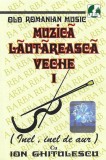 Caseta Ion Ghitulescu &lrm;&ndash; Muzica Lăutărească Veche I (Inel, Inel De Aur)