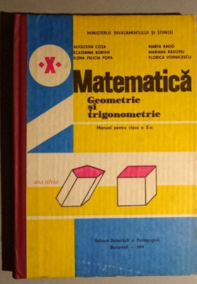 Matematica Geometrie si trigonometrie Manual pt clasa a X-a - A. Cota foto