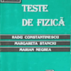 TESTE DE FIZICA-RADU CONSTANTINESCU, MARGARETA STANCIU, MARIAN NEGREA