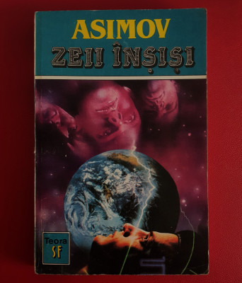 Isaac Asimov - Zeii &amp;icirc;nșiși 1993 foto