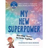 My New Superpower and Other Stories We Write Together : Once upon a Pancake